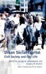 Joseph D. Lewandowski, Joseph D. Streich Lewandowski, Gregory W. Streich, Professor Gregory W. Streich, Professor Gregory W. Lewandowski Streich, Joseph D. Lewandowski - Urban Social Capital