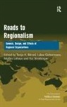 Prof.dr. Tanja A. Borzel, Tanja A. Borzel, Tanja A. Börzel, Lukas Goltermann, Goltermann Lukas, Kai Striebinger... - Roads to Regionalism