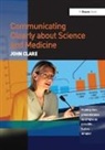 John Clare - Communicating Clearly About Science and Medicine