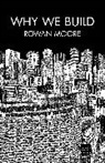 Rowan Moore - Why We Build