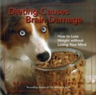 Bradley Trevor Greive - Dieting Causes Brain Damage