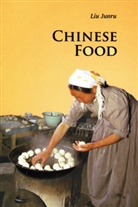 Liu Junru, Junru Liu - Chinese Food
