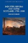 Iain Hutchison - Industry, Empire and Unrest