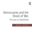Marc Cogen, Cogen Marc - Democracies and the Shock of War The Law As a Battlefield