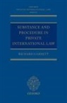 Richard Garnett, Richard (National Consultant Garnett - Substance and Procedure in Private International Law