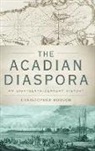 Hodson, Christopher Hodson - The Acadian Diaspora