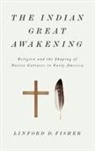 Fisher, Linford D. Fisher - The Indian Great Awakening