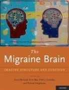 David (EDT)/ May Borsook, David Borsook, David (Director Borsook, Borsook David, Peter J Goadsby, Peter J. Goadsby... - The Migraine Brain