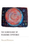 Wettstein, Howard Wettstein, Wettstein Howard - The Significance of Religious Experience