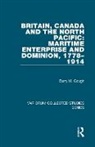 Barry M. Gough, Professor Barry M. Gough - Britain, Canada and the North Pacific