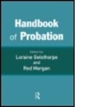 Loraine (University of Cambridge Gelsthorpe, Loraine Morgan Gelsthorpe, Inst, Loraine Gelsthorpe, Gelsthorpe Loraine, Rod Morgan... - Handbook of Probation