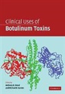 Anthony B. Barnes Ward, Michael P. Barnes, Barnes Michael P., Anthony B. Ward, Ward Anthony B. - Clinical Uses of Botulinum Toxins