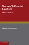 Andrew Russell Forsyth - Theory of Differential Equations