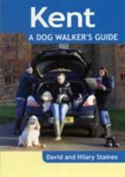 David Staines, David Staines Staines, Hilary Staines - Kent - A Dog Walker''s Guide