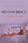 Melvyn Bragg, Bragg Melvyn - A time to dance