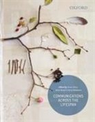 Ailsa Haxell, Ailsa (Senior Lecturer Haxell, Susan Shaw, Susan (Associate Dean Faculty of Health and Environmental Sciences Shaw, Susan/ Haxell Shaw, Terry Weblemoe... - Communication Across the Lifespan