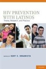 Kurt C Organista, Kurt C. Organista, Kurt C. (EDT) Organista, Kurt C Organista, Kurt C. Organista, Kurt C. (Professor Organista... - HIV Prevention With Latinos