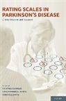 Cristina Sampaio, Cristina (EDT)/ Goetz Sampaio, Christopher G. Goetz, Goetz Christopher G., Cristina Sampaio, Sampaio Cristina... - Rating Scales in Parkinson's Disease