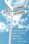 Matthew J Hoffmann, Matthew J. Hoffmann, Matthew J. (Associate Professor of Political Science Hoffmann - Climate Governance at the Crossroads
