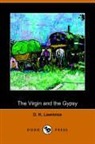Lawrence D H, D H Lawrence, D.H. Lawrence - The Virgin and the Gypsy
