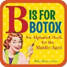 Kathryn Petras, Ross Petras, Ross Petras Petras - B Is for Botox