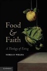 Norman Wirzba, Norman (Research of Theology Wirzba, Norman (Research Professor of Theology Wirzba - Food and Faith