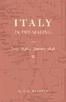 G. F. Berkeley, G. F. -H Berkeley, G. F.-H. Berkeley, George Fitz-Hardinge Berkeley, J. Berkeley, Berkeley G. F.-H. - Italy in the Making June 1846 to 1 January 1848