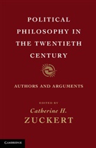 Catherine Zuckert, Catherine H. Zuckert, Catherine H. Zuckert - Political Philosophy in the Twentieth Century