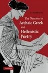 Andrew D. Morrison, Andrew D. (University of Manchester) Morrison - Narrator in Archaic Greek and Hellenistic Poetry