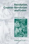 Jim Smyth, Jim (University of Notre Dame Smyth, Jim Smyth, Smyth Jim - Revolution, Counter-Revolution and Union