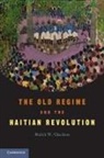 Malick W. Ghachem, Malick W. (University of Maine) Ghachem - Old Regime and the Haitian Revolution