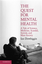 Ian Dowbiggin, Ian Robert Dowbiggin, Dowbiggin Ian - Quest for Mental Health
