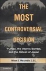 C. S. C. Wilson D. Miscamble, Wilson D. Miscamble, Wilson D. (University of Notre Dame Miscamble - Most Controversial Decision