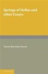 T. R. Glover, T. R. Roberts Glover, Terrot Reavely Roberts Glover, S. C. Roberts, Roberts S. C. - Springs of Hellas and Other Essays By T. R. Glover