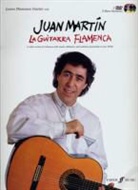 Juan Martin, Juan Martin - La Guitarra Flamenca