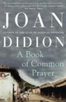 Joan Didion, Didion Joan - Book of Common Prayer