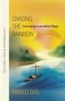 Manoj Das, Manoj (Professor of English Das - Chasing the Rainbow