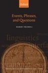 Robert Truswell, Robert (University of Edinburgh) Truswell, Truswell Robert - Events, Phrases, and Questions