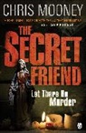 Chris Mooney, Mooney Chris - The Secret Friend
