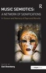 Dr. Esti Sheinberg, Esti Sheinberg, Esti Sheinberg - Music Semiotics: A Network of Significations
