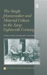 D. E. Hussey, David Hussey, David Ponsonby Hussey, HUSSEY DAVID, Margaret Ponsonby, Ponsonby Margaret - Single Homemaker and Material Culture in the Long Eighteenth Century