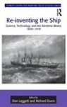 Richard Dunn, Don Leggett, Don Dunn Leggett, Dr. Don Leggett, Richard Dunn, Don Leggett - Re-Inventing the Ship