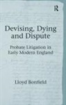 Lloyd Bonfield, Bonfield Lloyd - Devising, Dying and Dispute