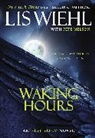Pete Nelson, Lis Wiehl, Lis Nelson Wiehl - Waking Hours (International Edition)