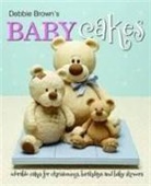 Debbie Brown, Jenny Stewart - Debbie Brown's Baby Cakes