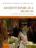 Steven Rutledge, Steven H. Rutledge - Ancient Rome As a Museum