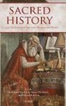 Simon Ditchfield, Katherine van Liere, Howard Louthan, Katherine/ Ditchfield Van Liere, Simon Ditchfield, Ditchfield Simon... - Sacred History
