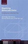 Ian Budge, Ian/ McDonald Budge, Hans Keman, Michael McDonald, Michael D McDonald, Michael D. McDonald... - Organizing Democratic Choice