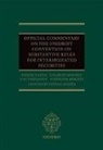 Stephane Beraud, Stephane (Head of the European and Financial Markets Law Division Beraud, Beraud Stephane, Hideki Kanda, Hideki (Professor of Law Kanda, Kanda Hideki... - Official Commentary on the UNIDROIT Convention on Substantive Rules