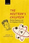 Sean Johnston, Sean F. Johnston, Sean F. (Professor of Science Johnston, Sean Francois Johnston - The Neutron's Children